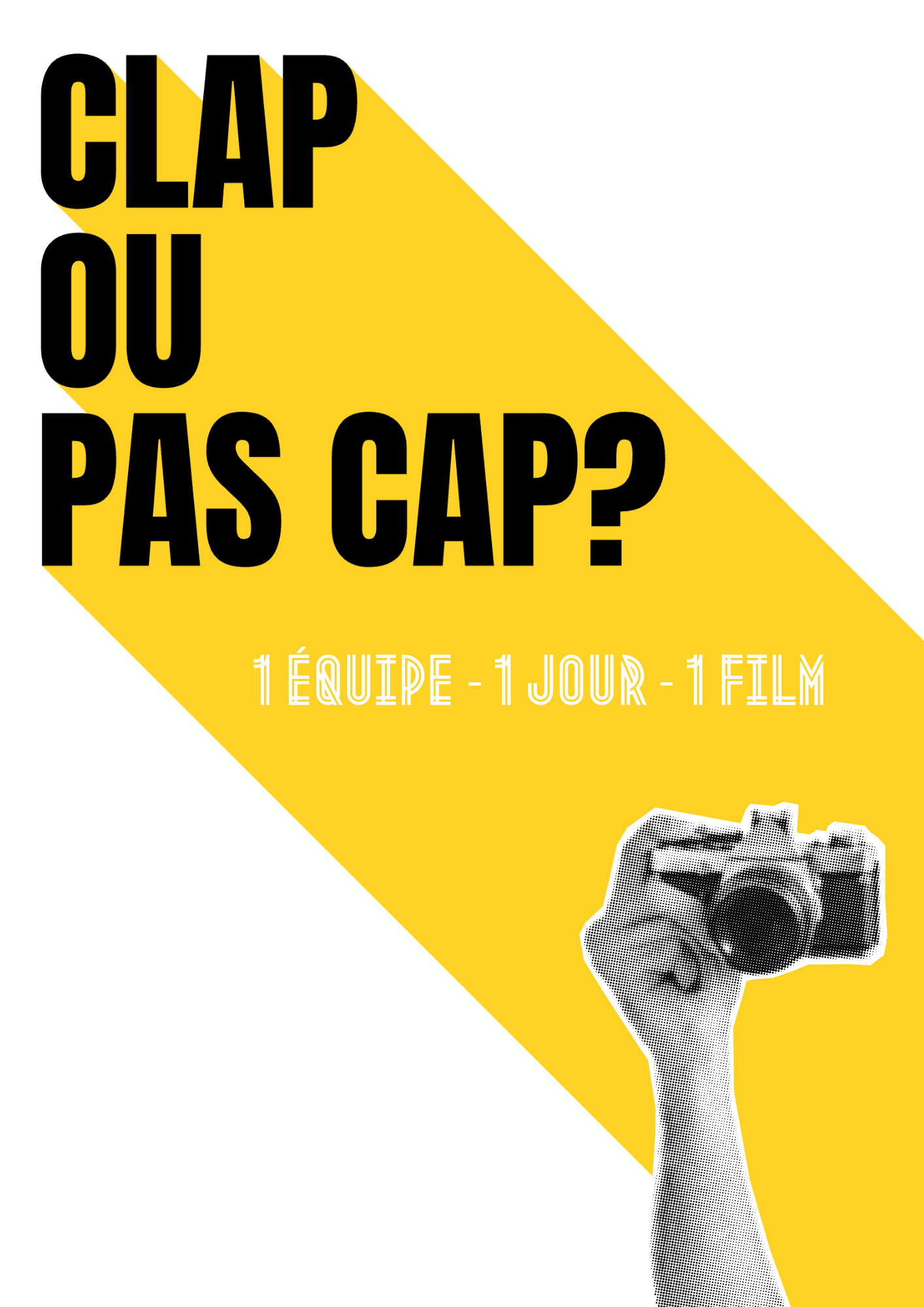Clap ou pas Cap ? 1 équipe — 1 jour — 1 film